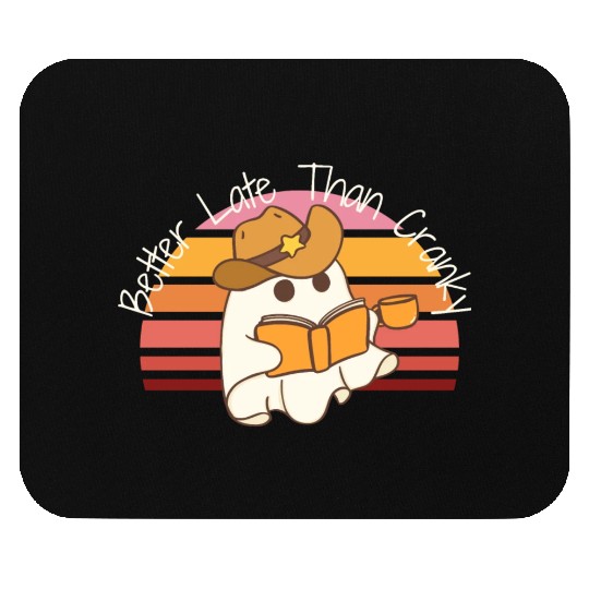 Better Late Better Late Than Cranky Fall Autumn Mouse Pads