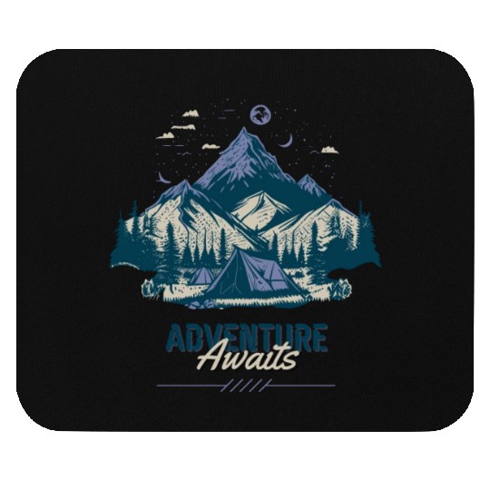Adventure Awaits, Lets Go Camping Mouse Pads