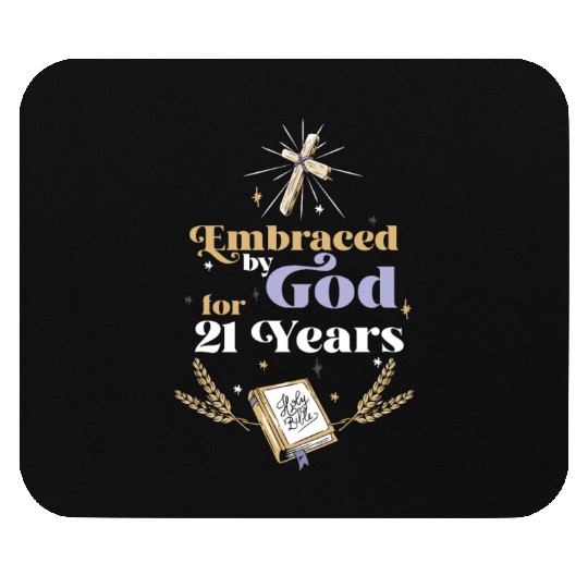 Embraced By God For 21 Years 21st Birthday Mouse Pads