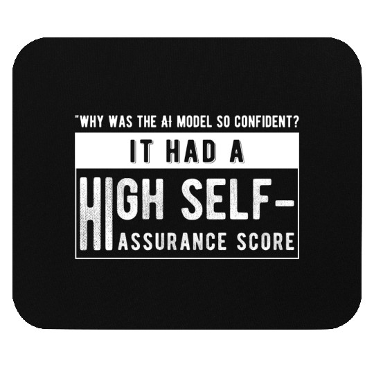 Why was the AI model so confident Mouse Pads