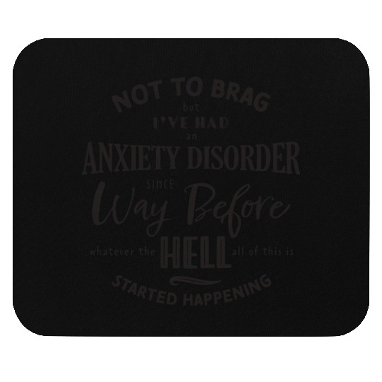 Anxiety Disorder Black Mouse Pads