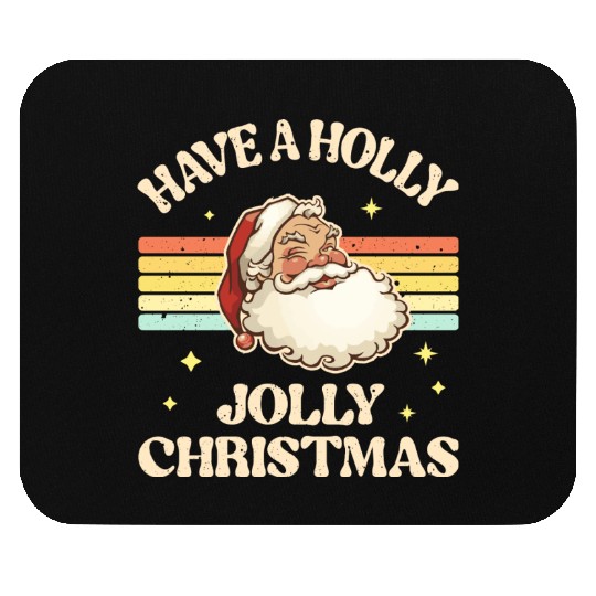 Have A Holly Jolly Christmas Mouse Pads