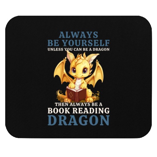 "Always Be Yourself" - Book Reading Yellow Dragon Mouse Pads