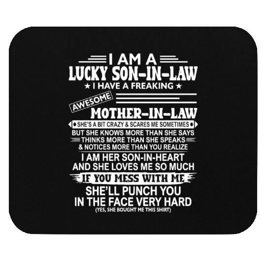YES I AM LUCKY SON IN LAW Mouse Pads
