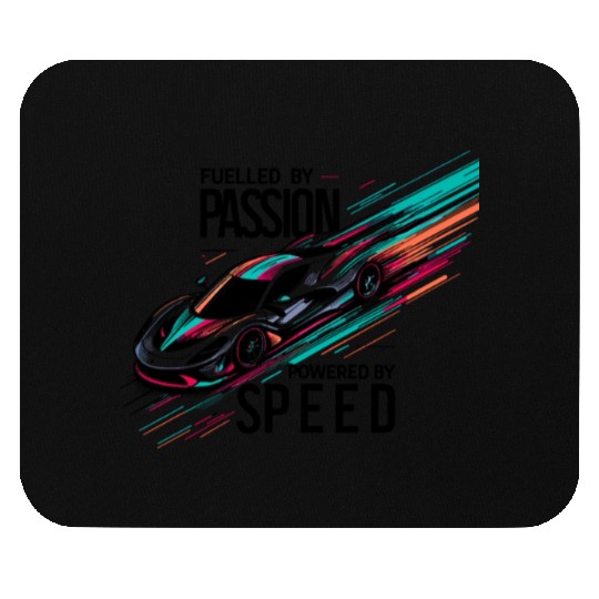 Fuelled by Passion Powered by Speed Mouse Pads