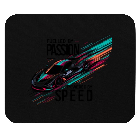 Fuelled by Passion Powered by Speed Mouse Pads
