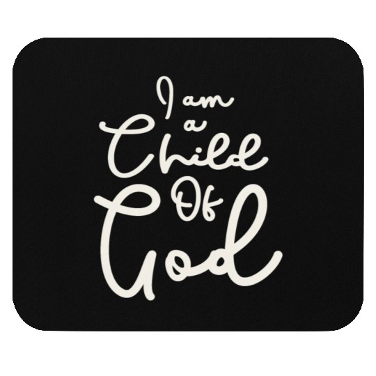 Child Of God - Embrace Your Divine Identity Mouse Pads