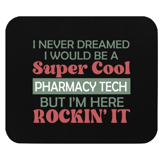 Super Cool Pharmacy Tech Mouse Pads