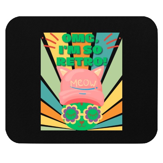 Omg I'm So Retro Cool Cat Mouse Pads