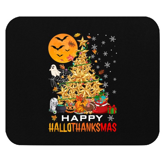 HAPPY HALLOTHANKSMAS CHRISTMAS THANKGIVING Mouse Pads