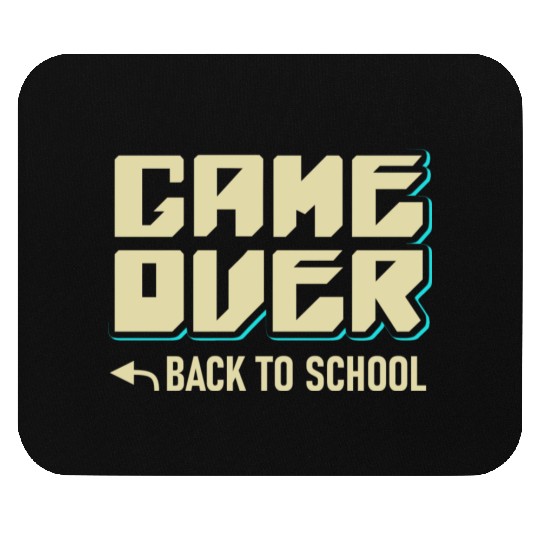 Game Over Back To School Mouse Pads