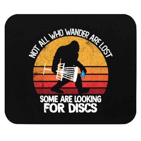 Some Are Looking For Discs Bigfoot Disc Golf Mouse Pads