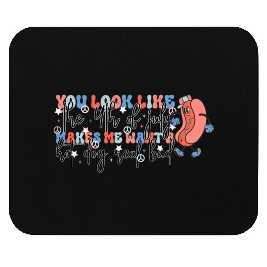 4th of july makes me want a hot dog real bad Mouse Pads