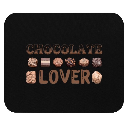 chocolate lover Mouse Pads