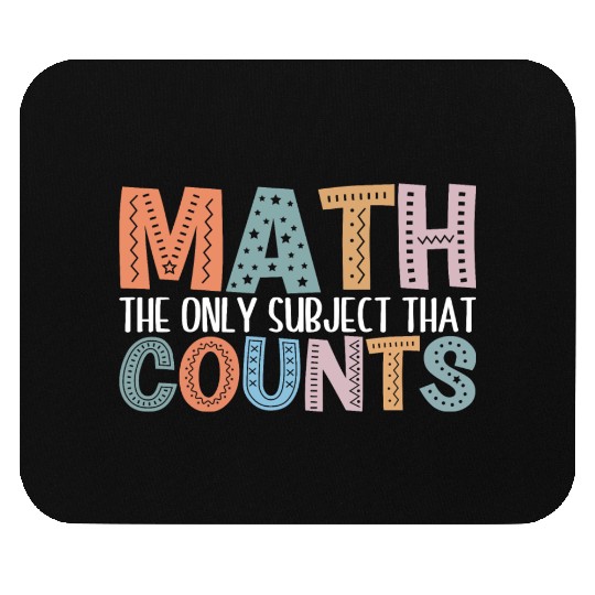 Funny Math- Math the Only Subject that Counts-Math Mouse Pads