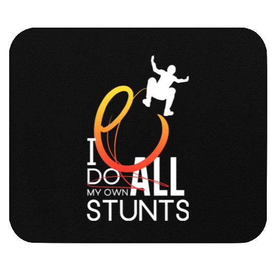 "I Do My Own Stunts" Daredevil Design Mouse Pads