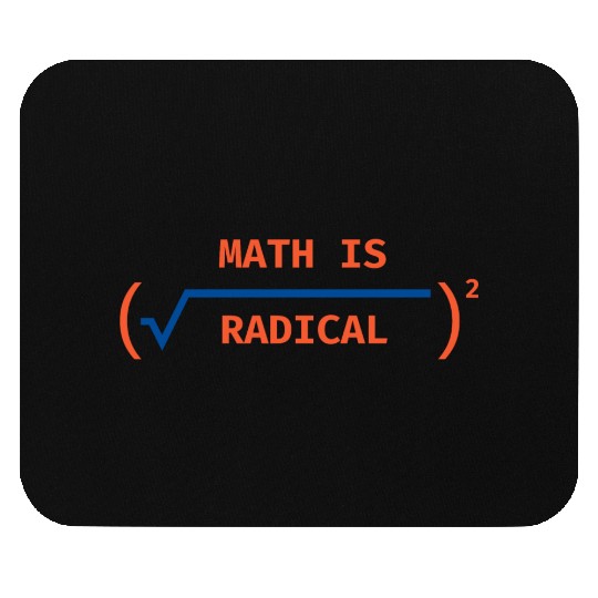 Math is Radical & Cool Mouse Pads