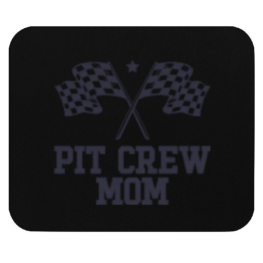 Pit Crew Mom Racing Enthusiast Racer Birthday Gift Mouse Pads