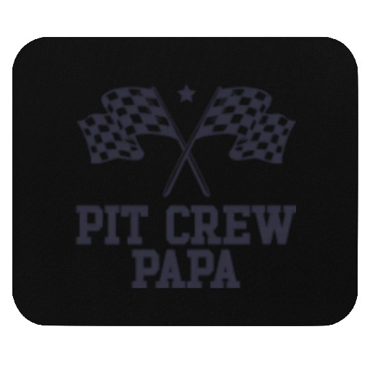 Pit Crew Papa Racing Enthusiast Racer Birthday Mouse Pads