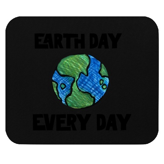 Earth Day Every Day Mouse Pads