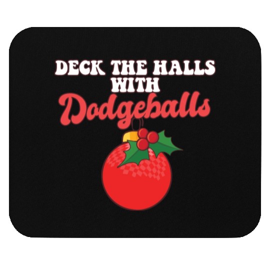 Dodgeball Player Coach Christmas Balls Deck The Mouse Pads