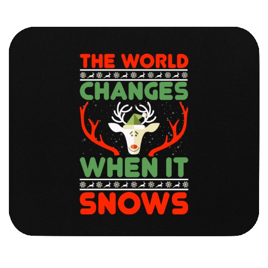 The world changes when it snows Mouse Pads