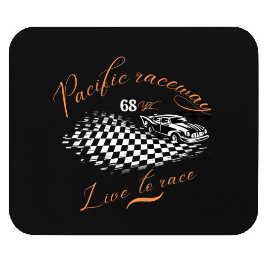 Pacific raceway, live to race Mouse Pads