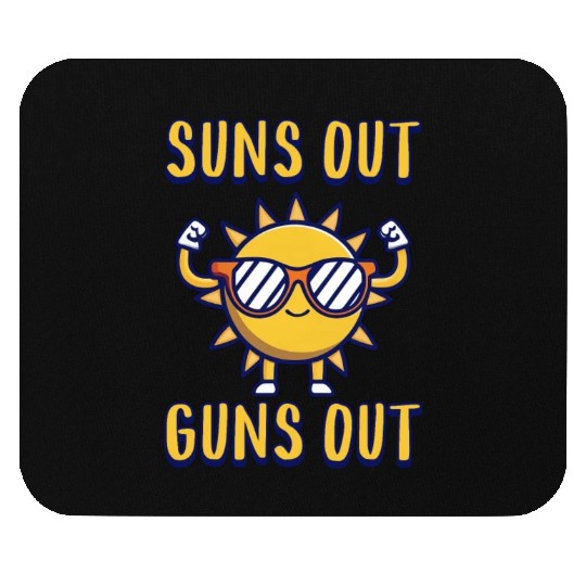 Suns Out Guns Out! Funny Sun Cartoon Mouse Pads