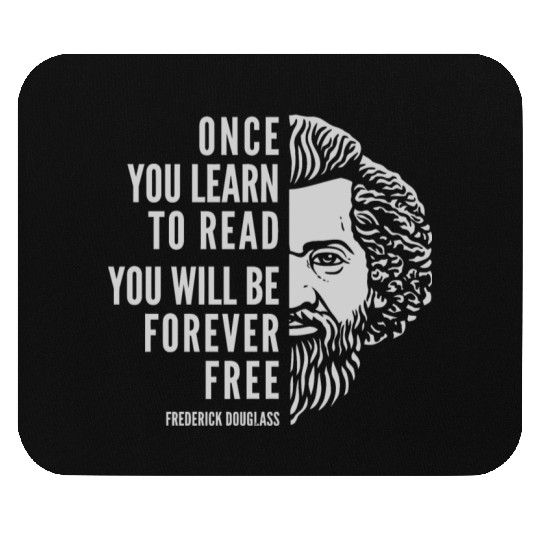 Frederick Douglass Inspirational Quote Once You Mouse Pads