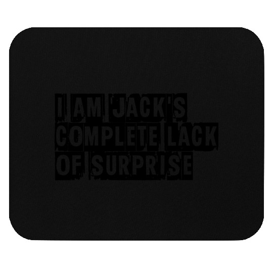 I Am Jack s Complete Lack of Surprise Fight Club Mouse Pads