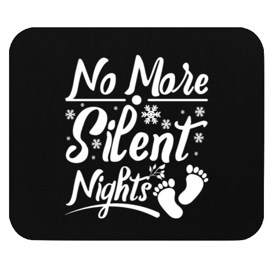 Becoming Mom & Dad, No more silent nights Mouse Pads