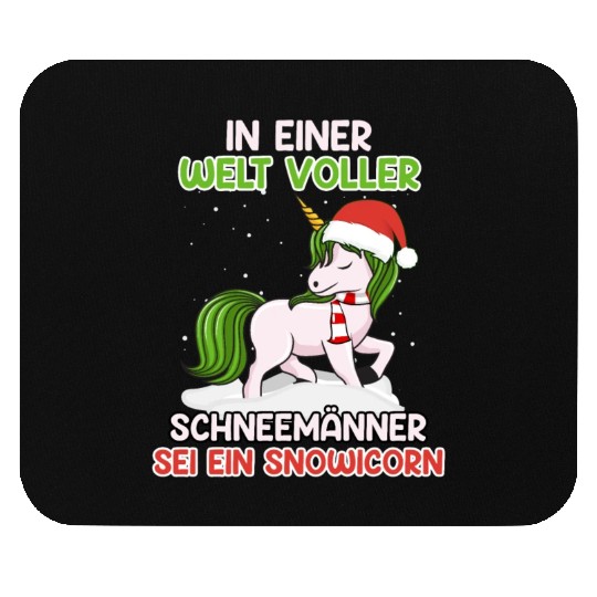 In a World full of Snowmen Be a Unicorn Lover Mouse Pads