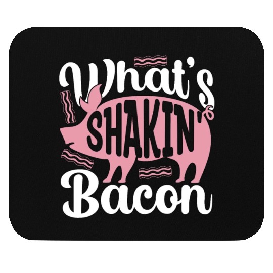 Pig Farming What's Shakin' Bacon Farm Products Mouse Pads