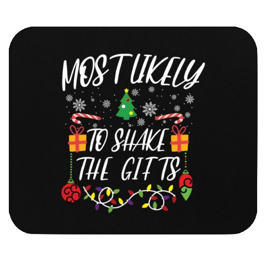 Most likely to Christmas Family Matching Mouse Pads