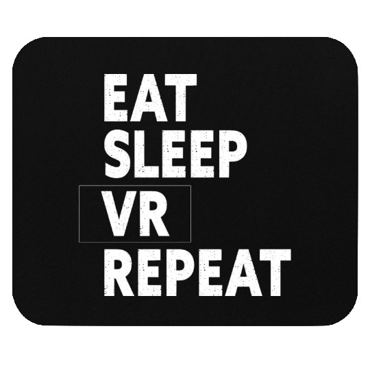 Eat Sleep VR Repeat Gift, virtual reality, gamer Mouse Pads