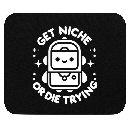 Minimalist Hip-Hop Bot Get Niche or Die Trying Mouse Pads