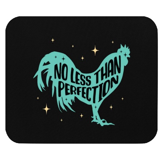 Poultry Farmer No Less Than Perfection Farming Mouse Pads