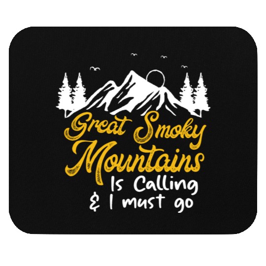 Great Smoky Mountains Is Calling Mouse Pads