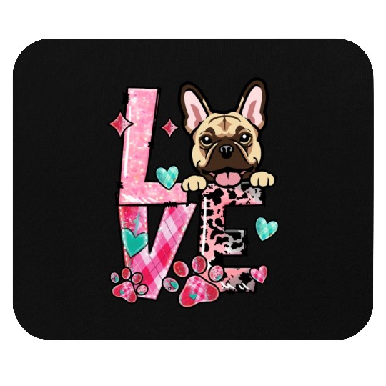 Frenchie Dog I Love My Dog Valentines Day Mouse Pads