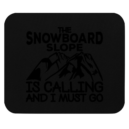 Motivational Snowboarding Quote Mouse Pads