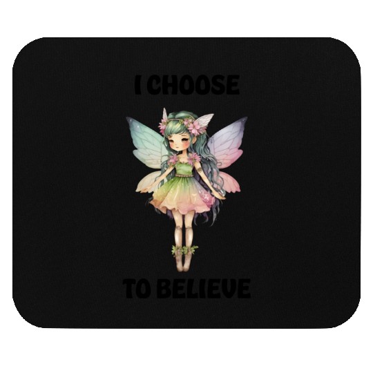 I Choose To Believe b Mouse Pads