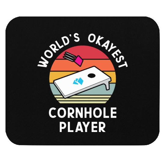 Okayest Cornhole Player Men Women Mouse Pads
