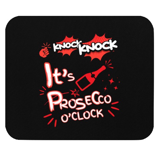 Knock Knock It's Prosecco O'Clock Champagne Italia Mouse Pads