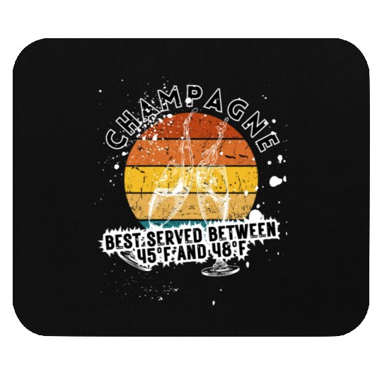 Champagne Best Served Between 45°F And 48°F Mouse Pads