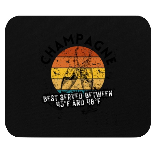 Champagne Best Served Between 45°F And 48°F Mouse Pads