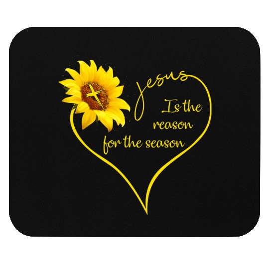 Sunflower Jesus Is The Reason For The Season Mouse Pads