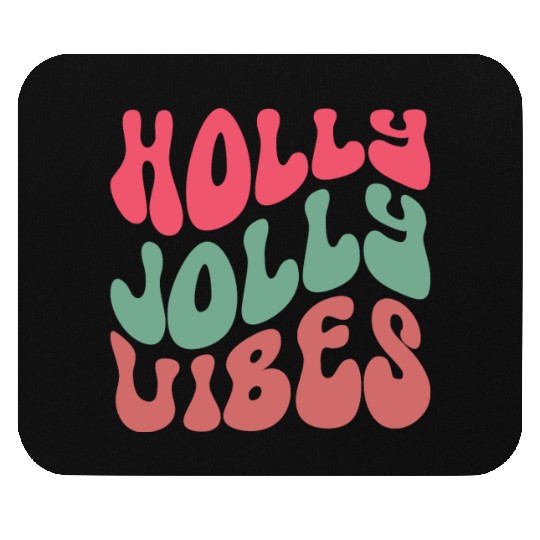 Holly jolly vibes, Xmas Quotes, Christmas Gifts Mouse Pads
