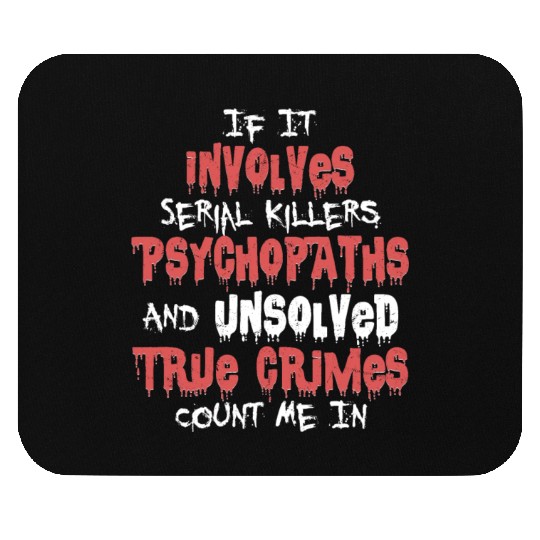 True Crime Podcast Murder Show Serial Killer Mouse Pads