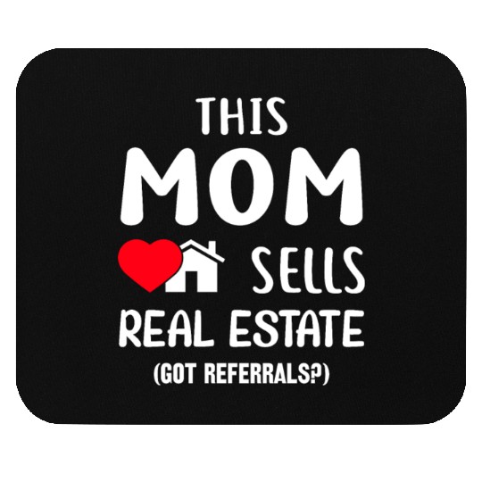 Mothers day real estate mom Mouse Pads