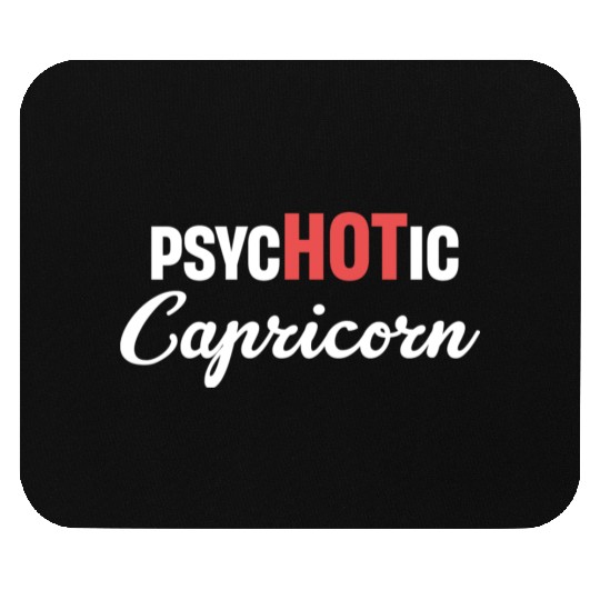 psycHOTic Capricorn Funny Horoscopes Astrophysics Mouse Pads